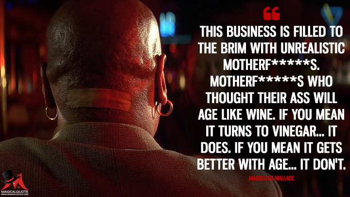 You-see-this-business-is-filled-to-the-brim-with-unrealistic-motherfuckers..jpg